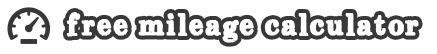 Mileage calculator